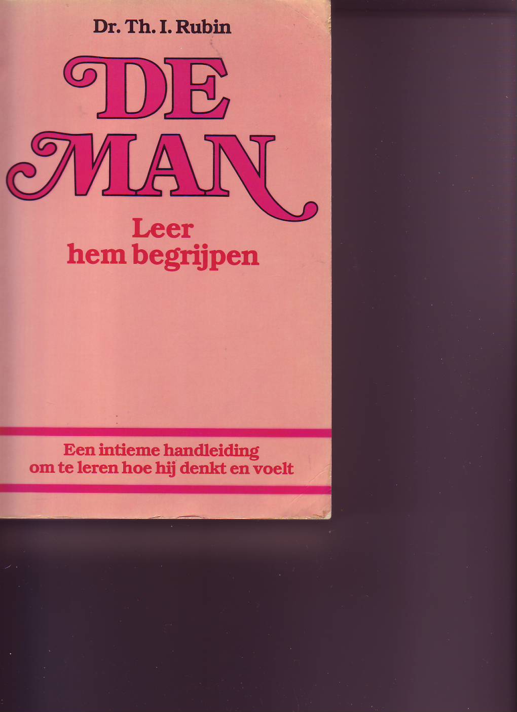 De man -leer hem begrijpen ( Dr.Th.I.Rubin )