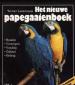 Foto 1 van Het nieuwe papegaaienboek, Werner Lantermann