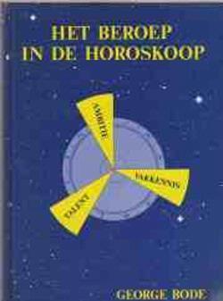 Het beroep in de horoscoop, George Bode