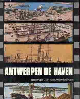 Antwerpen de haven, door georges van cauwenbergh