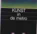 Foto 1 van Kunst in de metro, Addendum,