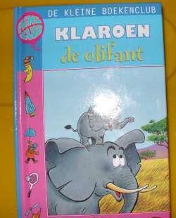 Mini Club : De kleine boekenclub : Klaroen, de olifant
