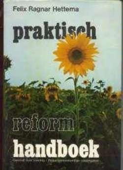 Praktisch reform handboek, Felix Ragnar Hettema