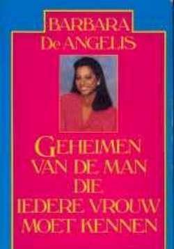 Geheimen van de man die iedere vrouw moet kennen, Barbara De