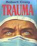 Trauma - Robert Craig