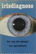 Foto 1 van Irisdiagnose, Hans Hommel en Jacomine Landman-Kasper