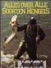 Foto 1 van Alles over alle soorten hengels, Jan Schreiner