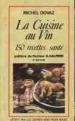 Foto 1 van La cuisine au vin, Michel Dovaz
