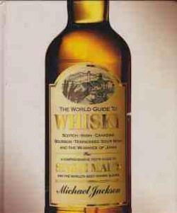 The world guide to Whisky, Michael Jackson