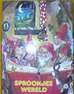 Sprookjeswereld (heel dik sprookjesboek)