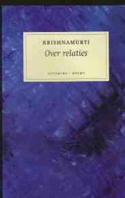 Krishnamurtie, over relaties