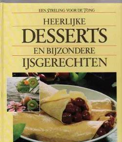 Heerlijke desserts en bijzondere ijsgerechten