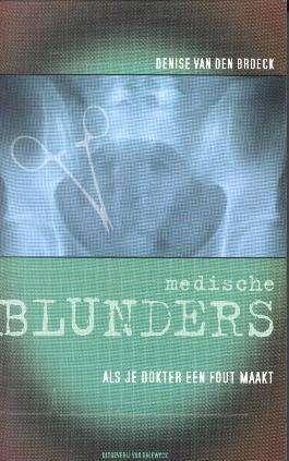 Medische blunders, Denise Van Den Broeck