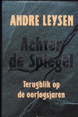 Achter de spiegel, Andre Leysen