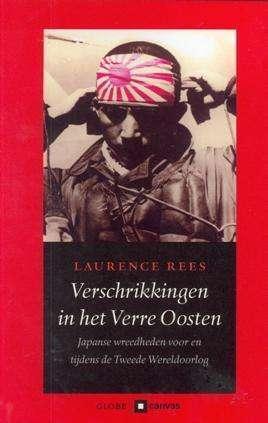 Verschrikkingen in het Verre Oosten, Laurence Rees