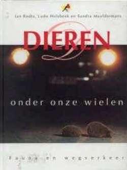 Dieren onder onze wielen, Jan Rodts, Ludo Holsbeek