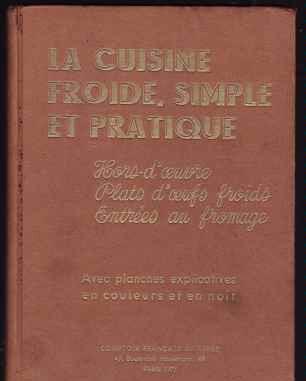 La cuisine froide, simple et pratique, o