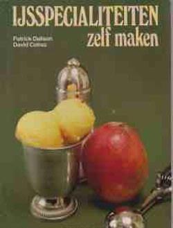 Ijsspecialiteiten zelf maken, Patrick Dalison, David Cotre