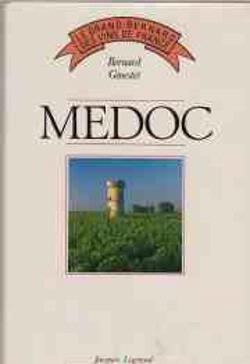 Medoc, Bernard Ginestet, Jacques Legrand