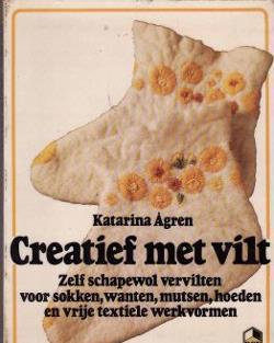 Creatief met vilt, Katarina Agren