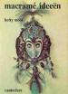 Foto 1 van Macramé idee«n, door betty mooi, u