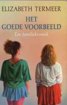 Roman , Elizabeth Termeer , het goede voorbeeld