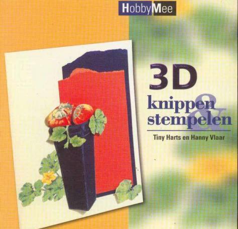 3D knippen en stempelen, Tiny Harts en Hanny Vlaar
