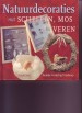Foto 1 van Natuurdecoraties met schelpen,mos en veren ( Anneke Vestering -Vrisekoop )