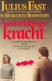 Foto 1 van Aantrekkingskracht, Julius Fast en Meredith Bernstein