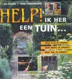 Help ik heb een tuin, Gil Claes en wim oudshoorn