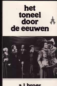 Het toneel door de eeuwen,