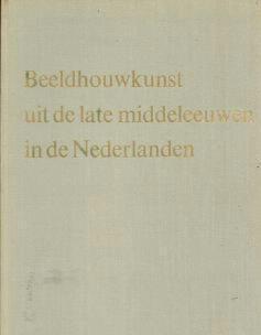 Beeldhouwkunst uit de late middeleeuwen in de Nederlanden