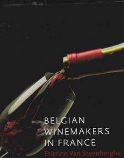 Belgian winemakers in France, Etienne Van Steenberghe