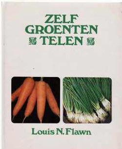 Zelf groenten telen, Louis N. Flawn