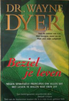 Beziel je leven, Dr. Wayne Dyer,