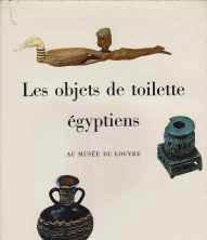 Les objets de toilette egyptiens au musée du louvre