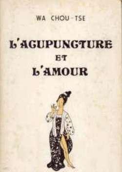 l'acupuncture et l'amour, wa Chou-tse