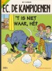Foto 1 van De kampioenen 2 T is niet waar, hé?