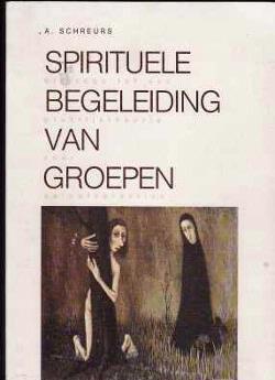 Spirituele begeleiding van groepen, A.Schreurs