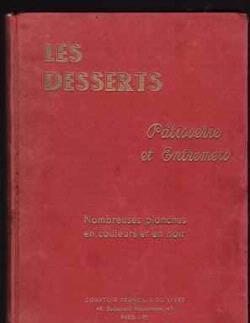 Les desserts, oud kookboek reproductie van editie 1937