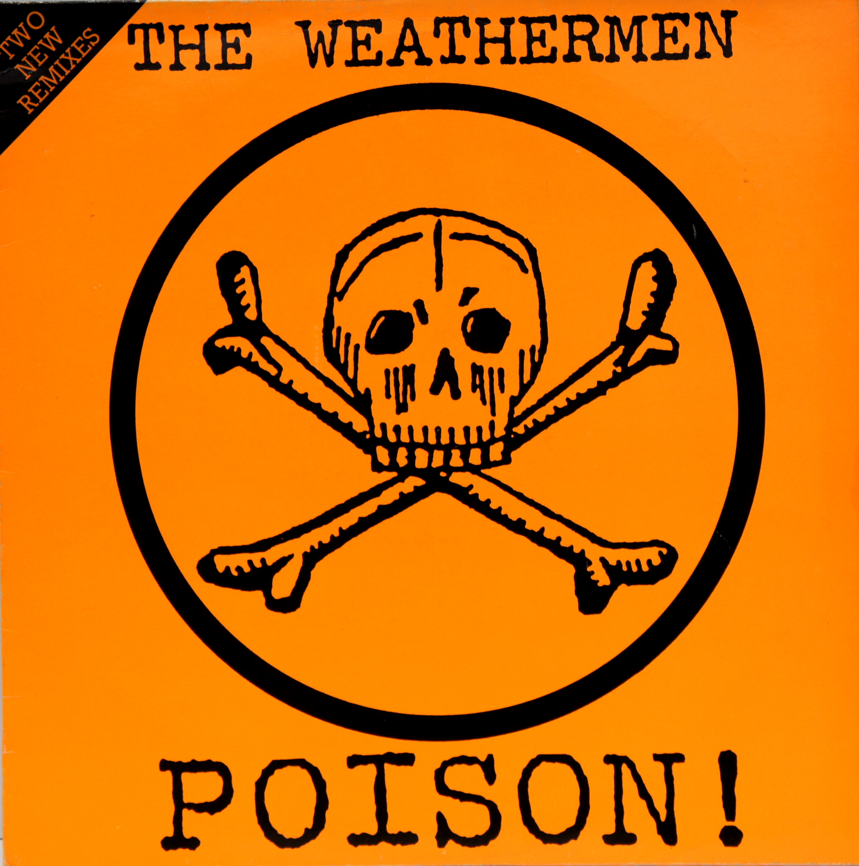 The Weathermen - Poison! (Two New Remixes) 