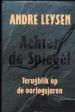 Foto 1 van Achter de spiegel, Andre Leysen