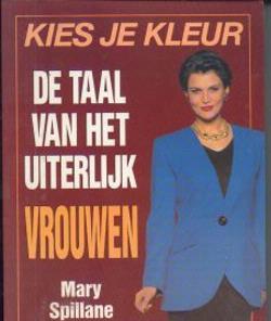De taal van het uiterlijk vrouwen, Mary Spillane