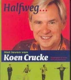 Halfweg...het leven van Koen Crucke