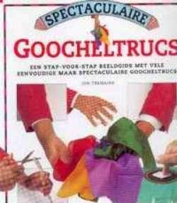 Spectaculaire goocheltrucs, door jon tremaine