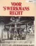 Foto 1 van Voor s'werkmans recht, De Christelijke arbeiders.