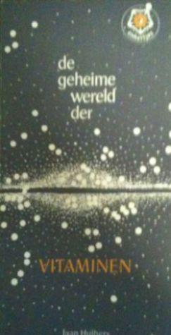 De geheime wererld der vitaminen, Jaap Huibers