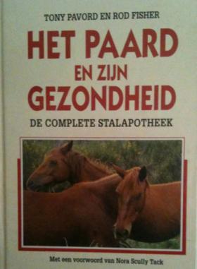 Het paard en zijn gezondheid, Tony Pavord en Rod Fisher,
