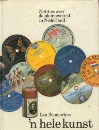 ' hele kunst, Notities over de platenwereld in Nederland,