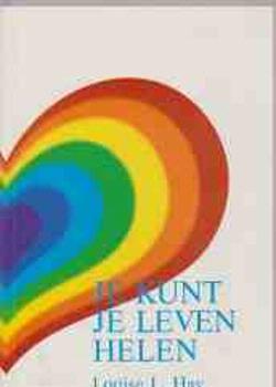 Je kunt je leven helen, Louise L.Hay